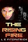 The Rising Fire (Reachers, #4)