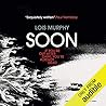 Soon by Lois Murphy