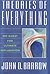 Theories Of Everything - The Quest For Ultimate Explanation