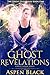 Ghost Revelations (Ghost Du...