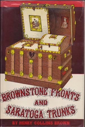 Brownstone Fronts and Saratoga Trunks