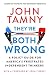 They’re Both Wrong: A Policy Guide for America’s Frustrated Independent Thinkers