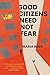 Good Citizens Need Not Fear: Stories
