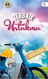 Terbaik Untukmu