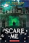 Scare Me by K.R.  Alexander