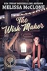 The Wish Maker (The Billionaires of Silicon Forest, #2)