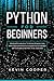 Python for Beginners by Kevin Cooper