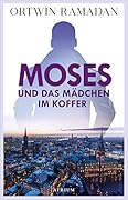 Moses und das Mädchen im Koffer