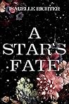 A Star's Fate (A-Star's-Reihe 2)