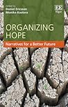 Organizing Hope: Narratives for a Better Future