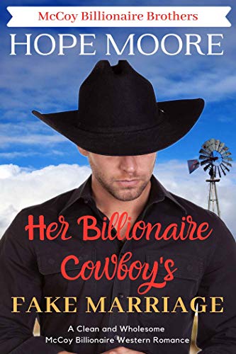 Her Billionaire Cowboy's Fake Marriage (McCoy Billionaire Brothers, #1)