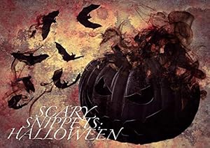 Scary Snippets: Halloween
