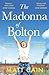 The Madonna of Bolton by Matt Cain