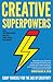 Creative Superpowers: Equip Yourself for the Age of Creativity