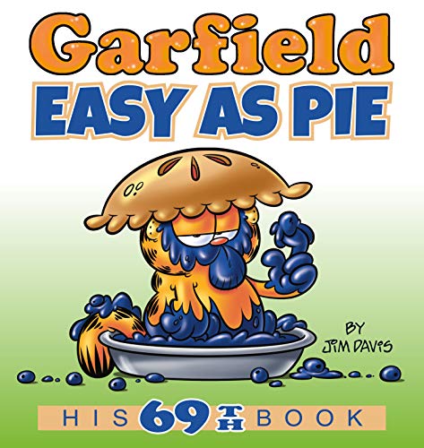 Garfield Easy as Pie: His 69th Book (Kindle Edition)