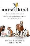 Book cover for Animalkind: Remarkable Discoveries About Animals and Revolutionary New Ways to Show Them Compassion