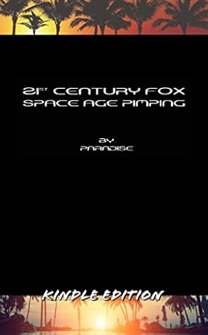 21st Century Fox: Space Age Pimping