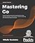 Mastering Go