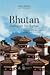 Bhutan - Đường tới hạnh phúc