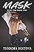Mask (West End, #2)