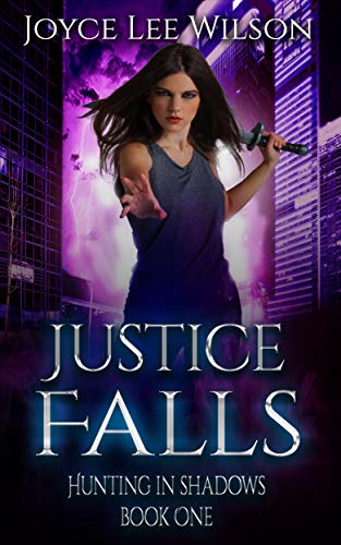 Justice Falls (Hunting in Shadows, #1)