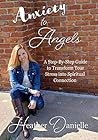 Anxiety to Angels...