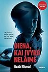 Diena, kai įvyko nelaimė by Nuala Ellwood
