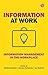 Information at Work: Inform...