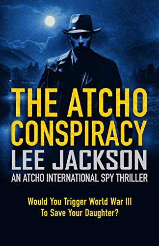 The Atcho Conspiracy (Atcho Series Book 1)