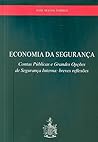 Economia da Segurança; Contas Públicas e Grandes Opções de Se... by José Emanuel de Matos Torres
