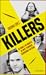 Killers - As vidas e as mortes de onze terríveis assassinos em série