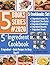 5 INGREDIENT: 5 Ingredient Cookbook – Quick Recipes for Busy Days!!! 2020 (5 books series, Crock pot books, slow cooker recipes, 5 kindle books, box books, bread science, instant pot recipes