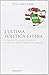 L'ultima politica estera. L'Italia e il Medio Oriente alla fi... by Luca Riccardi