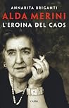 Alda Merini. L'eroina del caos by Annarita Briganti