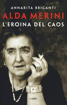 Alda Merini. L'eroina del caos (Paperback)