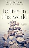 To Live in This World