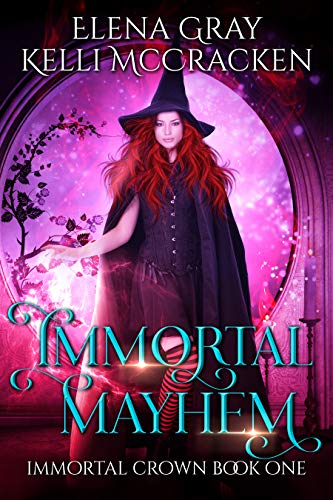 Immortal Mayhem (Immortal Crown, #1)