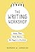 The Writing Workshop: Write...