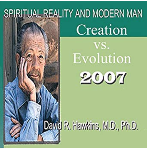 Spiritual Reality and Modern Man: Creation vs. Evolution