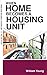 When Home Becomes a Housing...