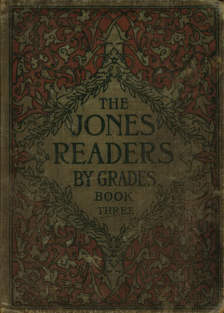 The Jones Readers by Grades: Book 3