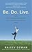 Be. Do. Live by Rajeev Dewan