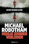 Meisje zonder verleden by Michael Robotham