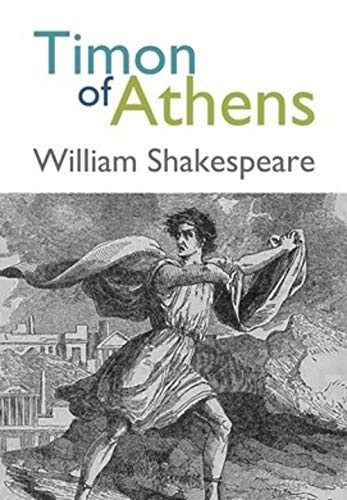 Timon of Athens by William Shakespeare: Annotated