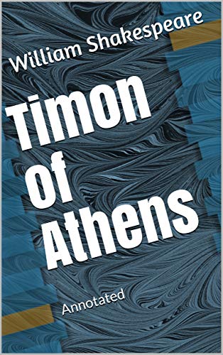 Timon of Athens: Annotated