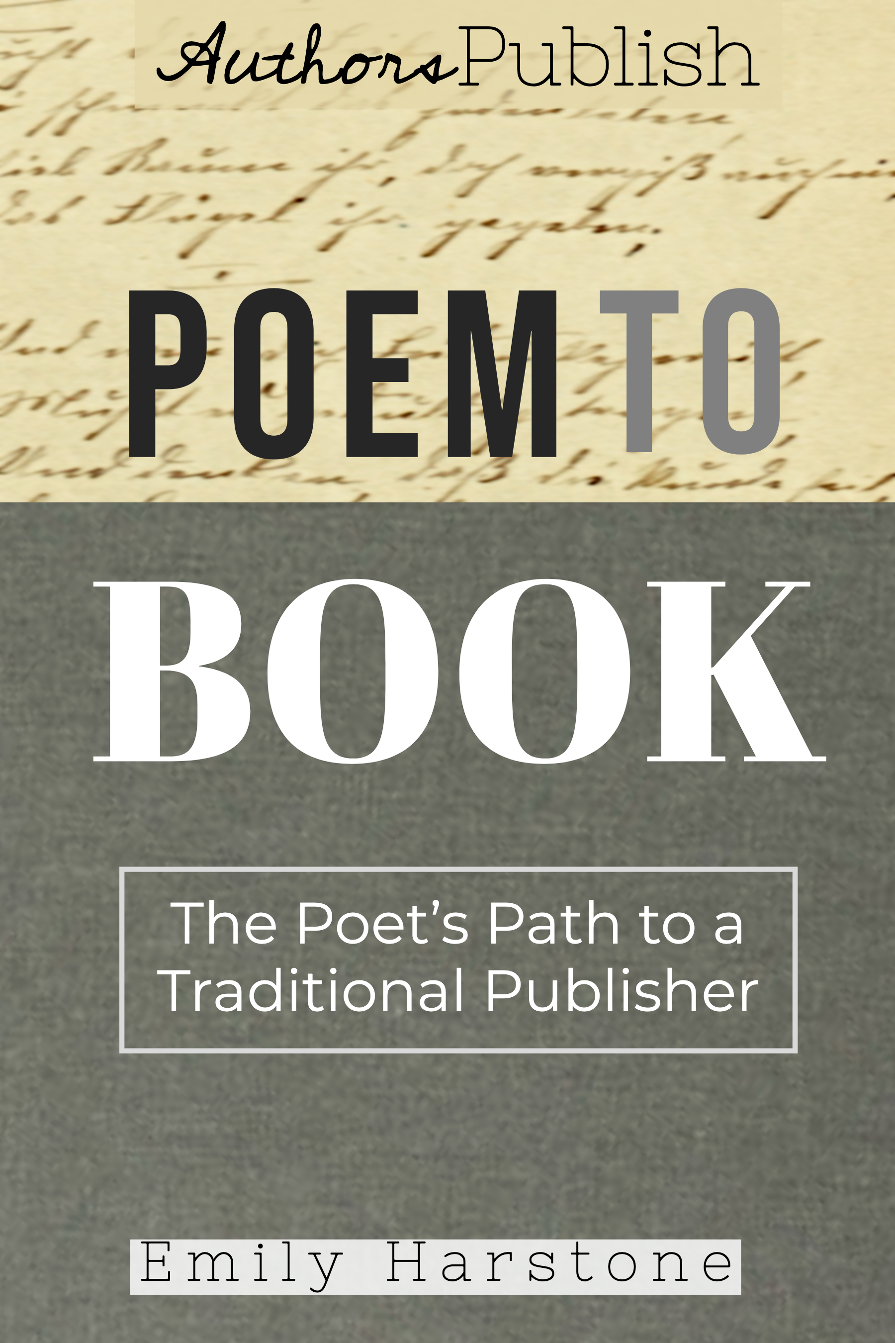Poem to Book: The Poet's Path to a Traditional Publisher (Kindle Edition)