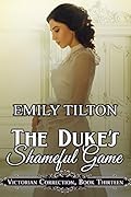 The Duke's Shameful Game