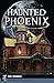 Haunted Phoenix (Haunted America)