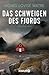 Das Schweigen des Fjords by Agnes Lovise Matre
