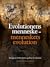 Evolutionens menneske - menneskets evolution